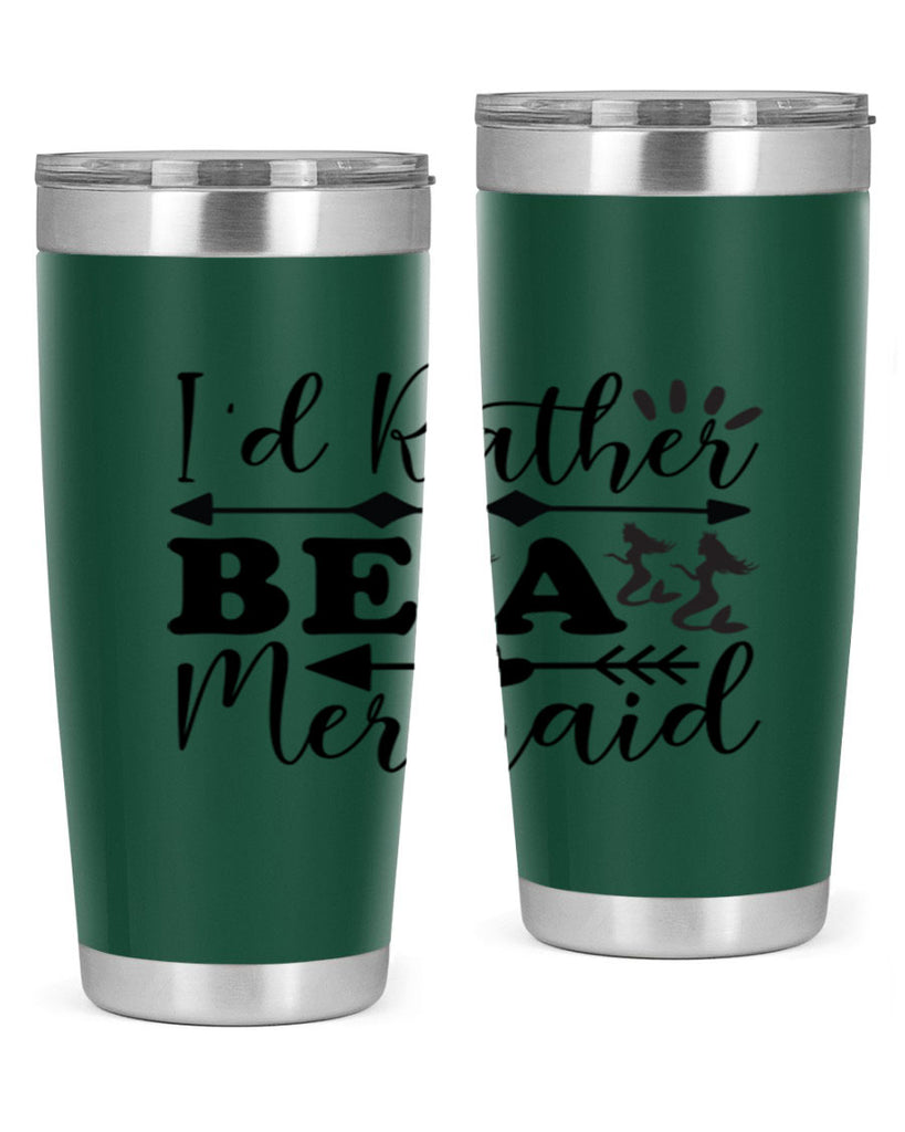 Id Rather Be a Mermaid 239#- mermaid- Tumbler