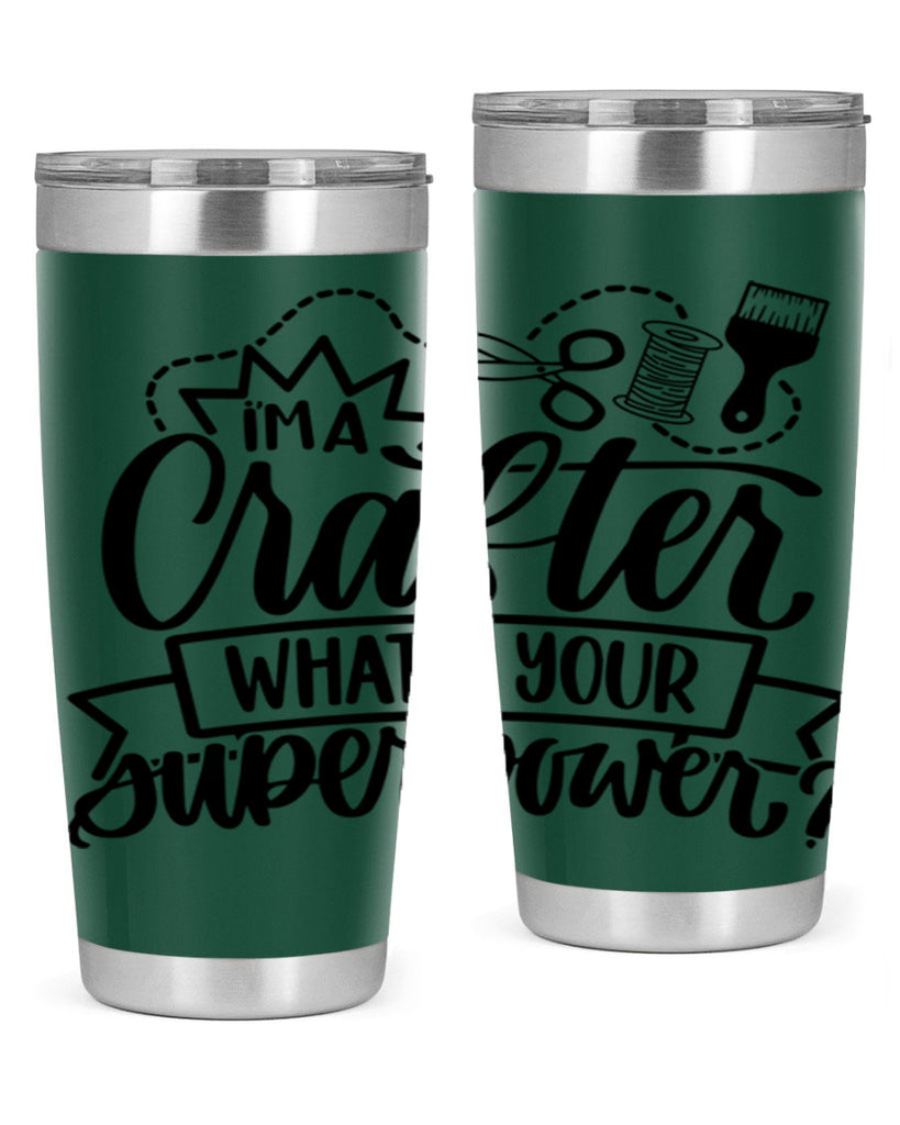 Im A Crafter Whats Your 19#- crafting- Tumbler