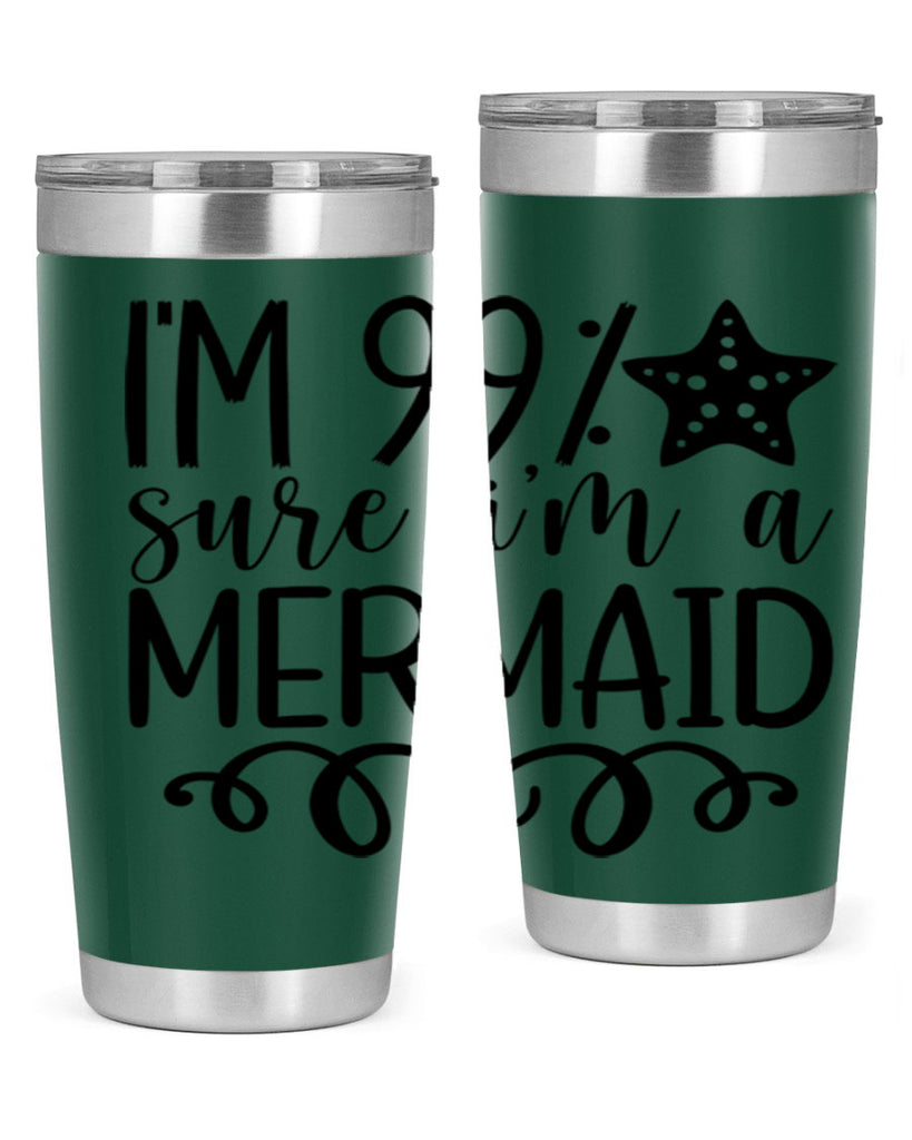 Im Sure Im A 251#- mermaid- Tumbler