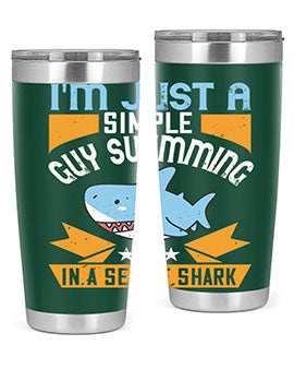 Im just a simple guy swimming in a sea of shark Style 74#- shark  fish- Tumbler