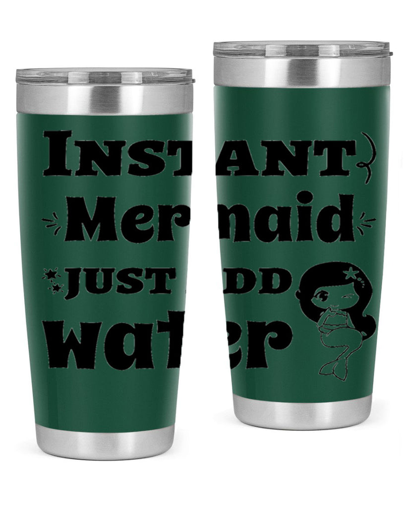 Instant Mermaid just add water 273#- mermaid- Tumbler