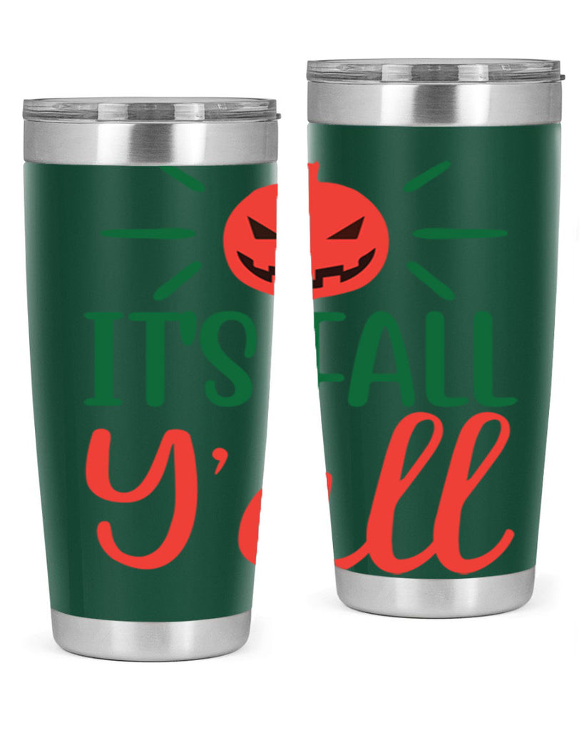 It s Fall Y all 361#- fall- Tumbler