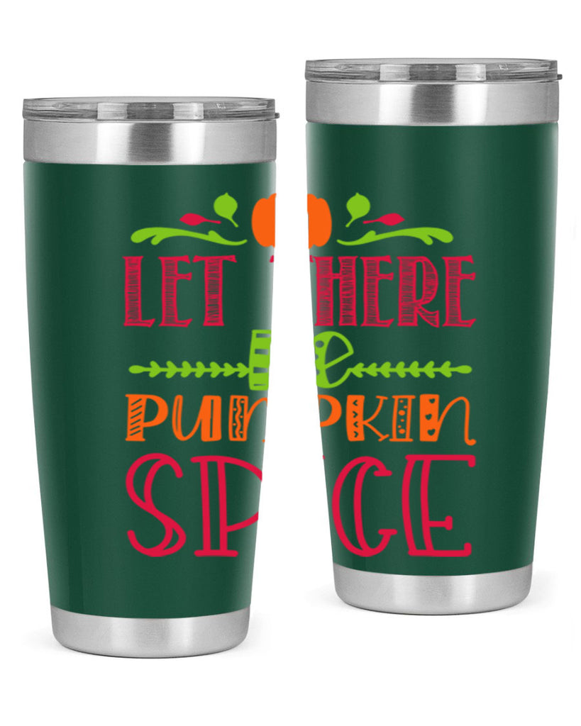 Let There Be Pumpkin Spice 402#- fall- Tumbler