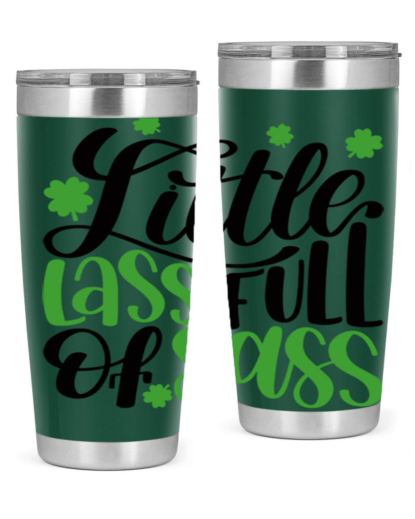 Little Lass Full Of Sass Style 69#- St Patricks Day- Tumbler