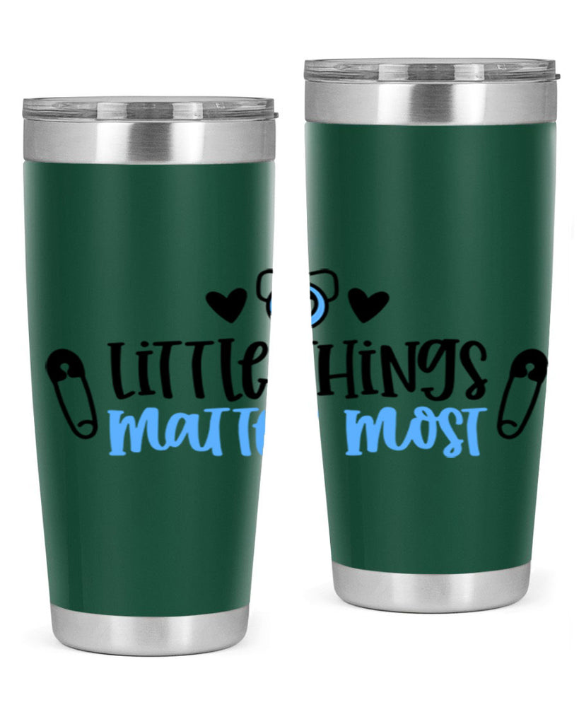 Little Things Matter Most Style 54#- baby- tumbler
