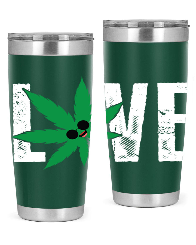 Love 195#- marijuana- Tumbler