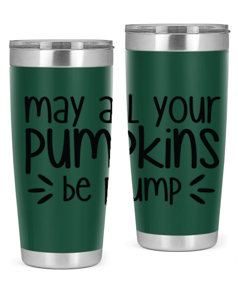 May All Your Pumpkins Be Plump 422#- fall- Tumbler