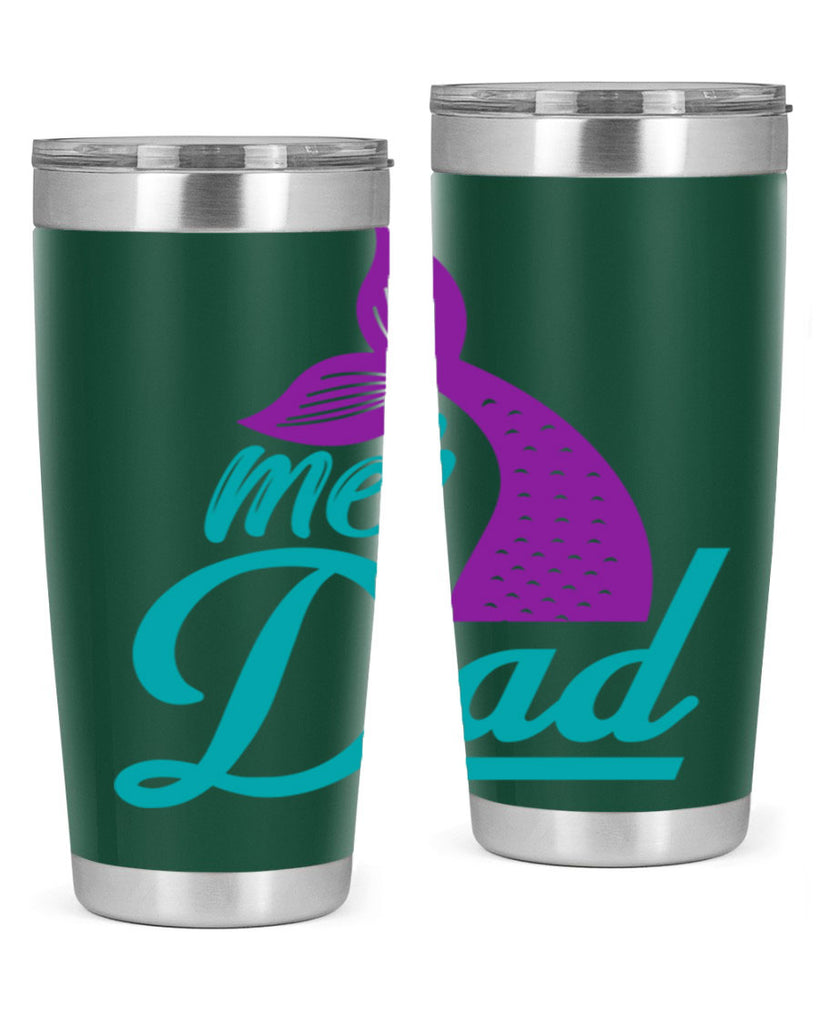 Mer Dad 325#- mermaid- Tumbler