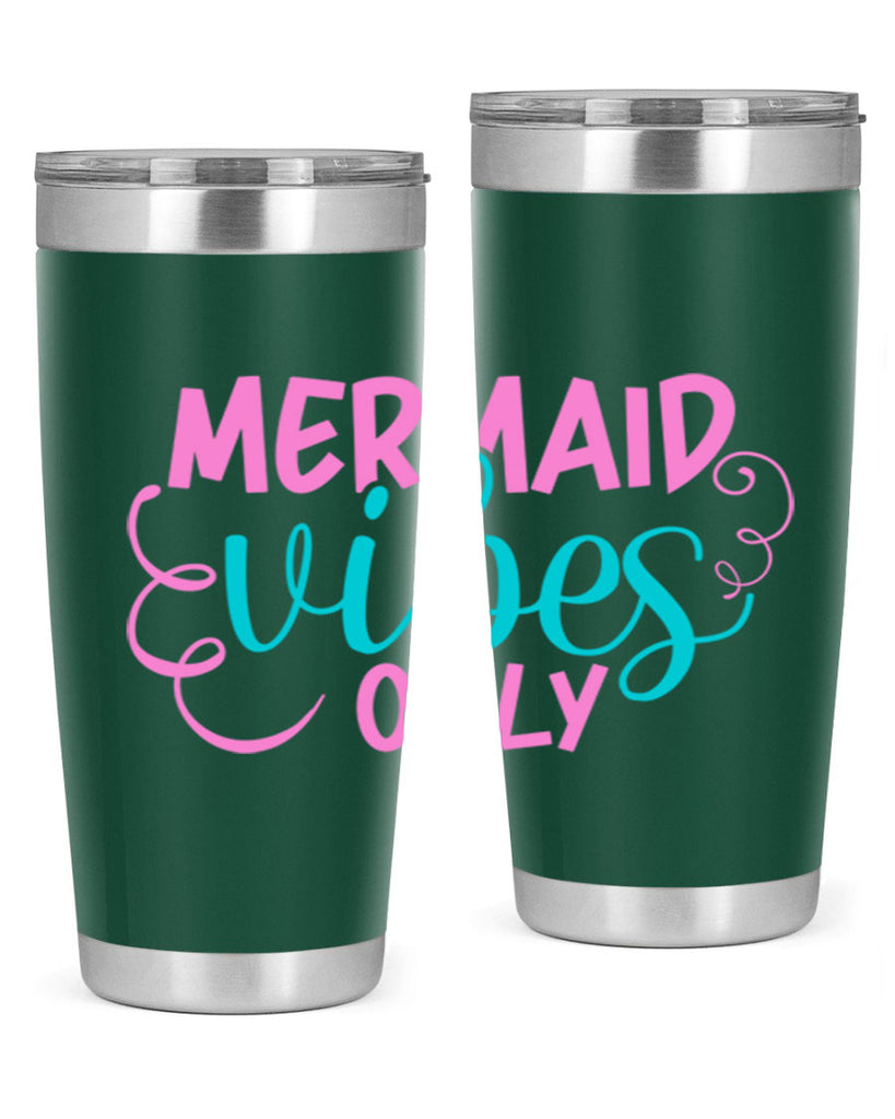 Mermaid Vibes Only 386#- mermaid- Tumbler