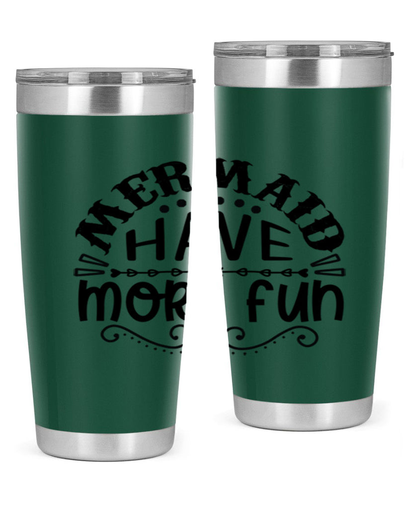 Mermaid have more fun 417#- mermaid- Tumbler