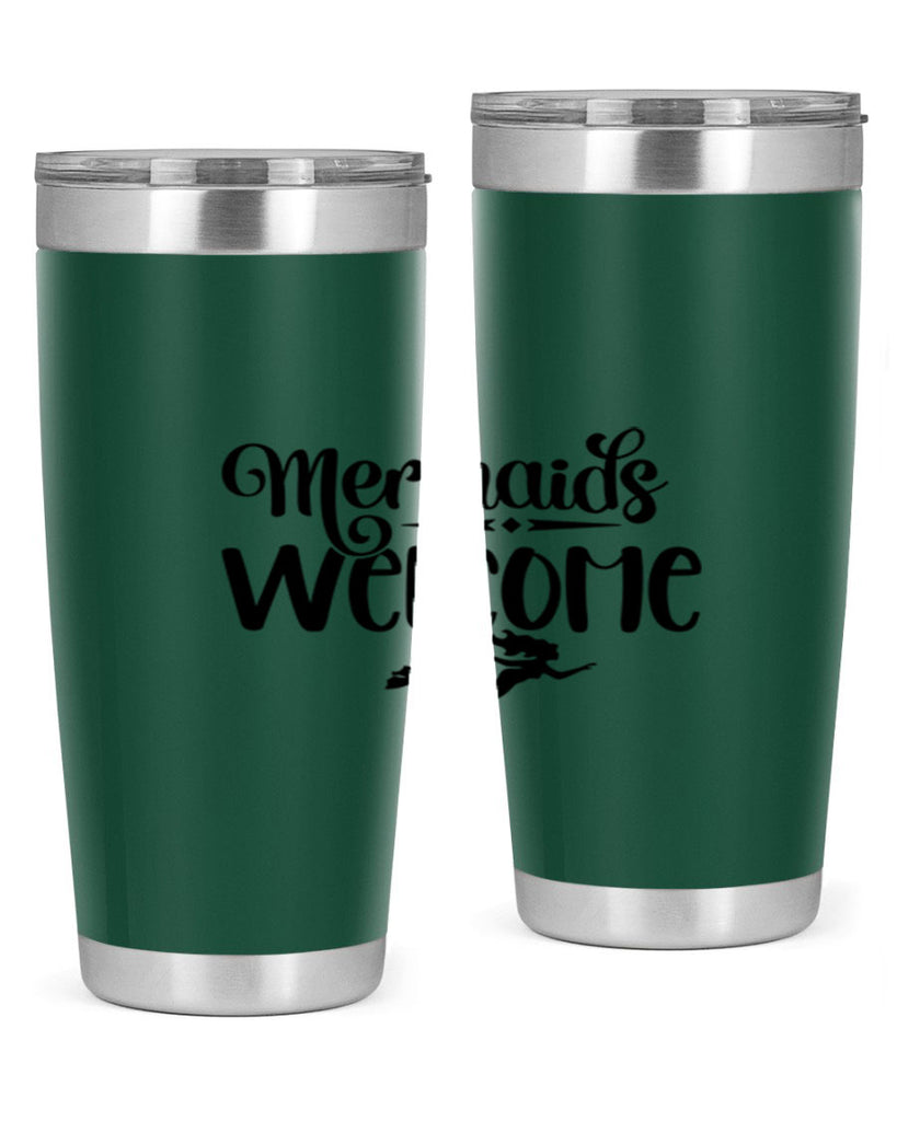 Mermaids Welcome 473#- mermaid- Tumbler