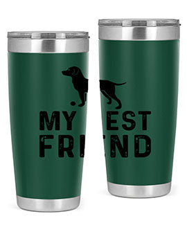 My Best Friend Style 38#- dog- Tumbler