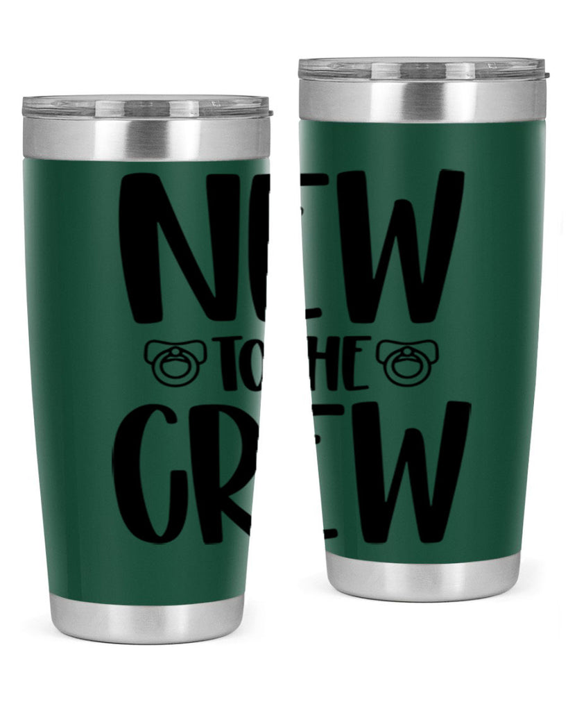 New To The Crew Style 39#- baby- tumbler