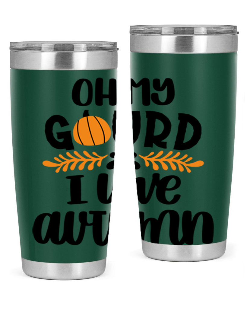 Oh My Gourd I Love Autumn 504#- fall- Tumbler
