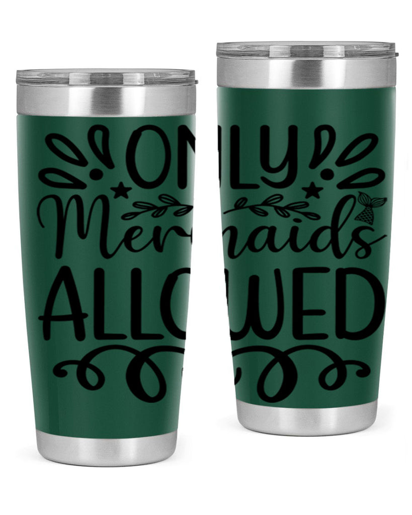 Only Mermaids Allowed 530#- mermaid- Tumbler