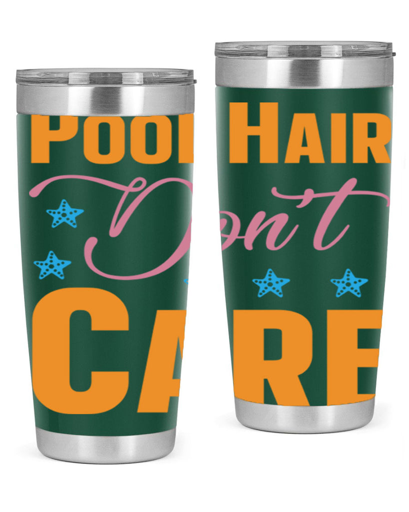 Pool Hair Dont Care 543#- mermaid- Tumbler