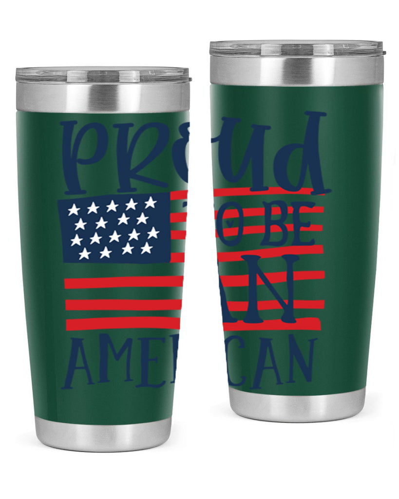 Proud to be an american Style 5#- Fourt Of July- Tumbler