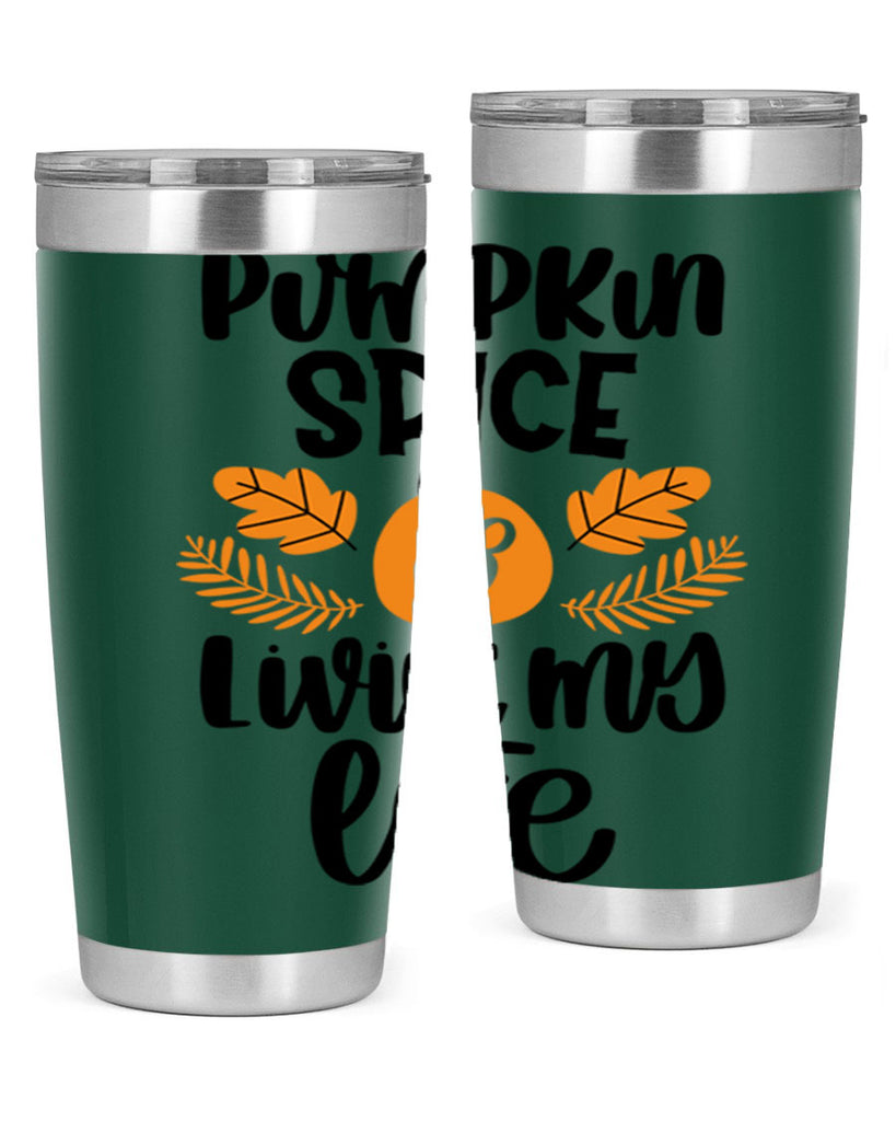 Pumpkin Spice and Livin My Life 505#- fall- Tumbler