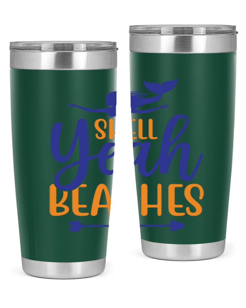 Shell Yeah Beaches 584#- mermaid- Tumbler