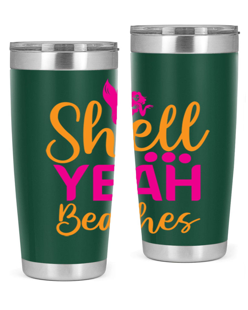 Shell Yeah Beaches 586#- mermaid- Tumbler