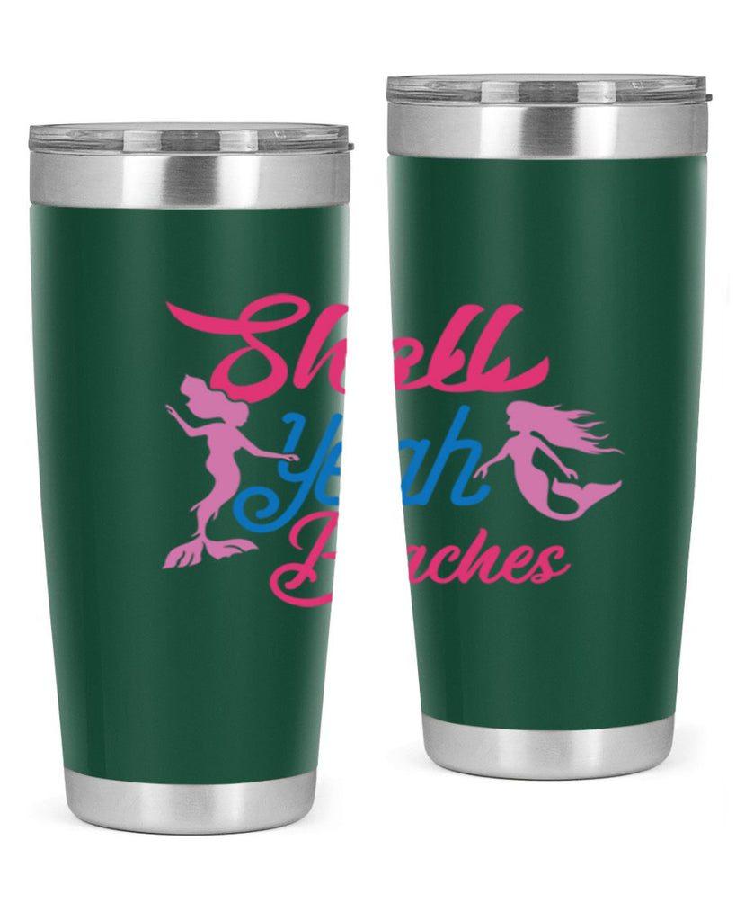 Shell Yeah Beaches 587#- mermaid- Tumbler