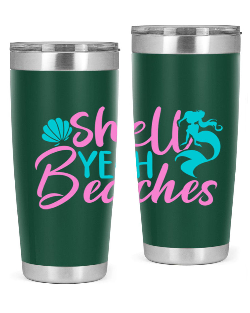 Shell Yeah Beaches 590#- mermaid- Tumbler