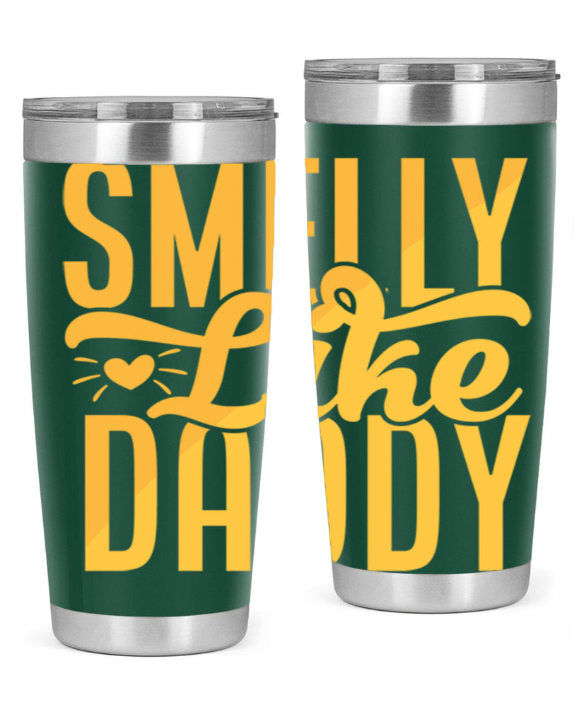 Smelly Like Daddy Style 200#- baby- tumbler