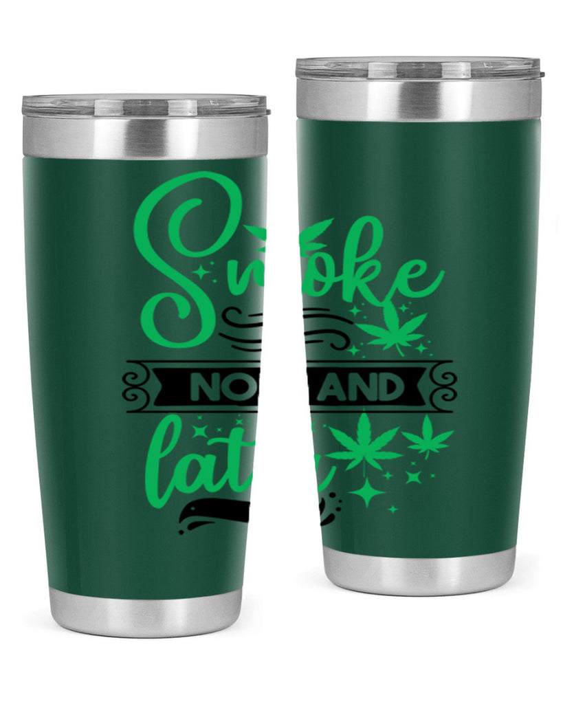 Smoke Now And Later 234#- marijuana- Tumbler