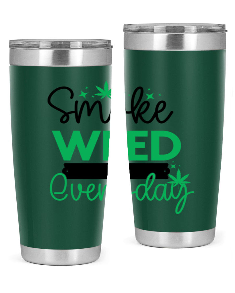 Smoke Weed Everyday 238#- marijuana- Tumbler