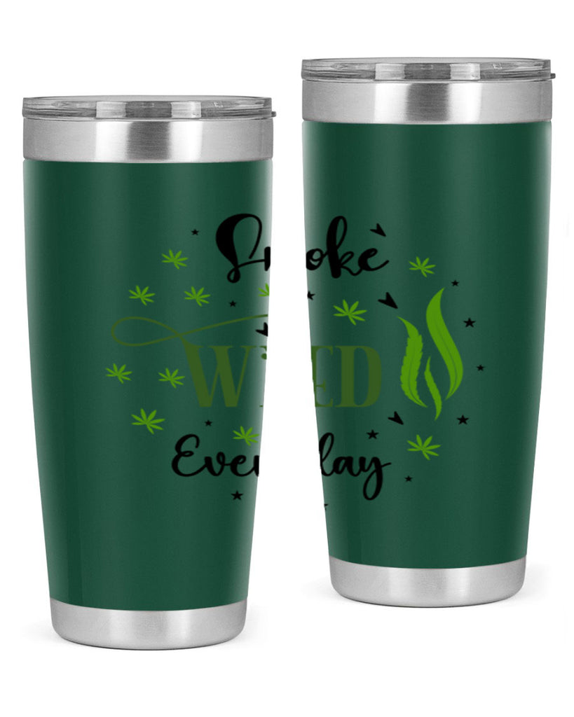 Smoke Weed Everyday 247#- marijuana- Tumbler