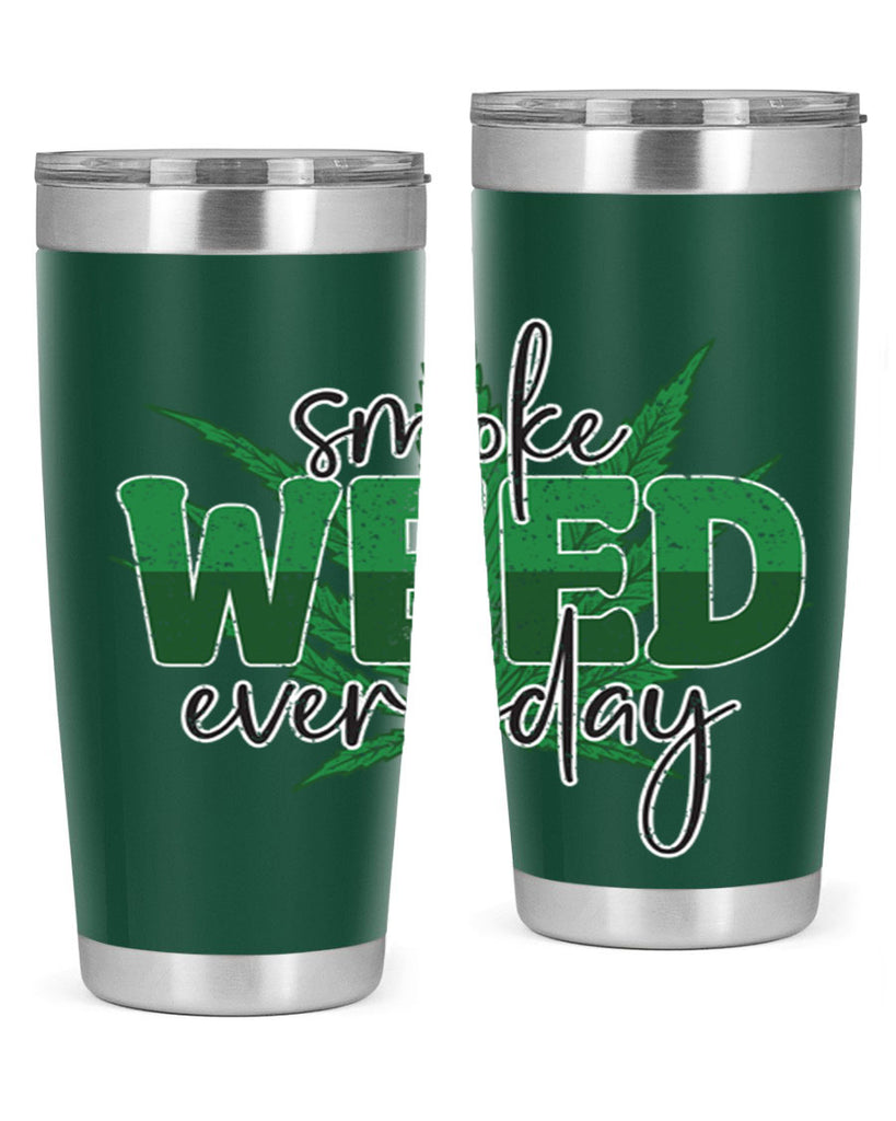 Smoke Weed Everyday Sublimation 244#- marijuana- Tumbler