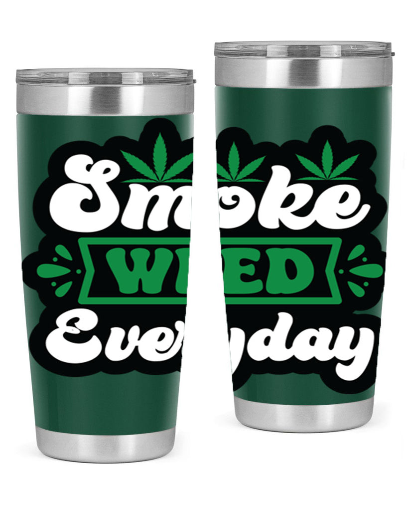 Smoke weed everyday 248#- marijuana- Tumbler