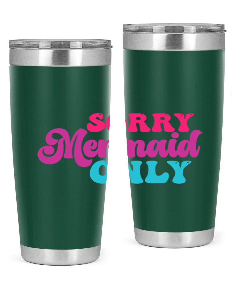 Sorry Mermaid Only 601#- mermaid- Tumbler