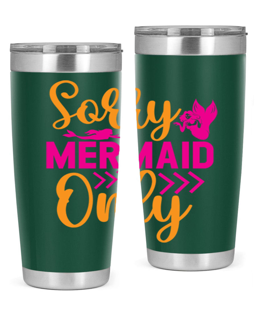 Sorry Mermaid Only 602#- mermaid- Tumbler