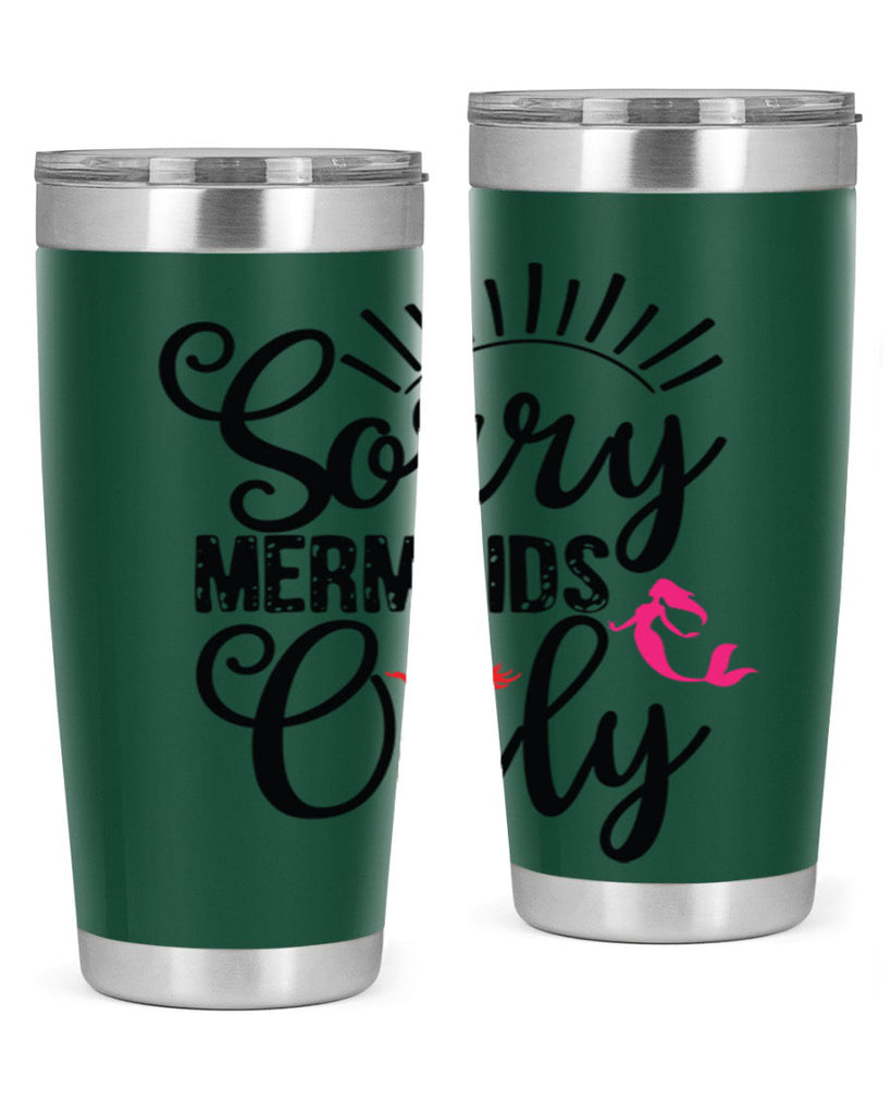 Sorry Mermaids Only 617#- mermaid- Tumbler