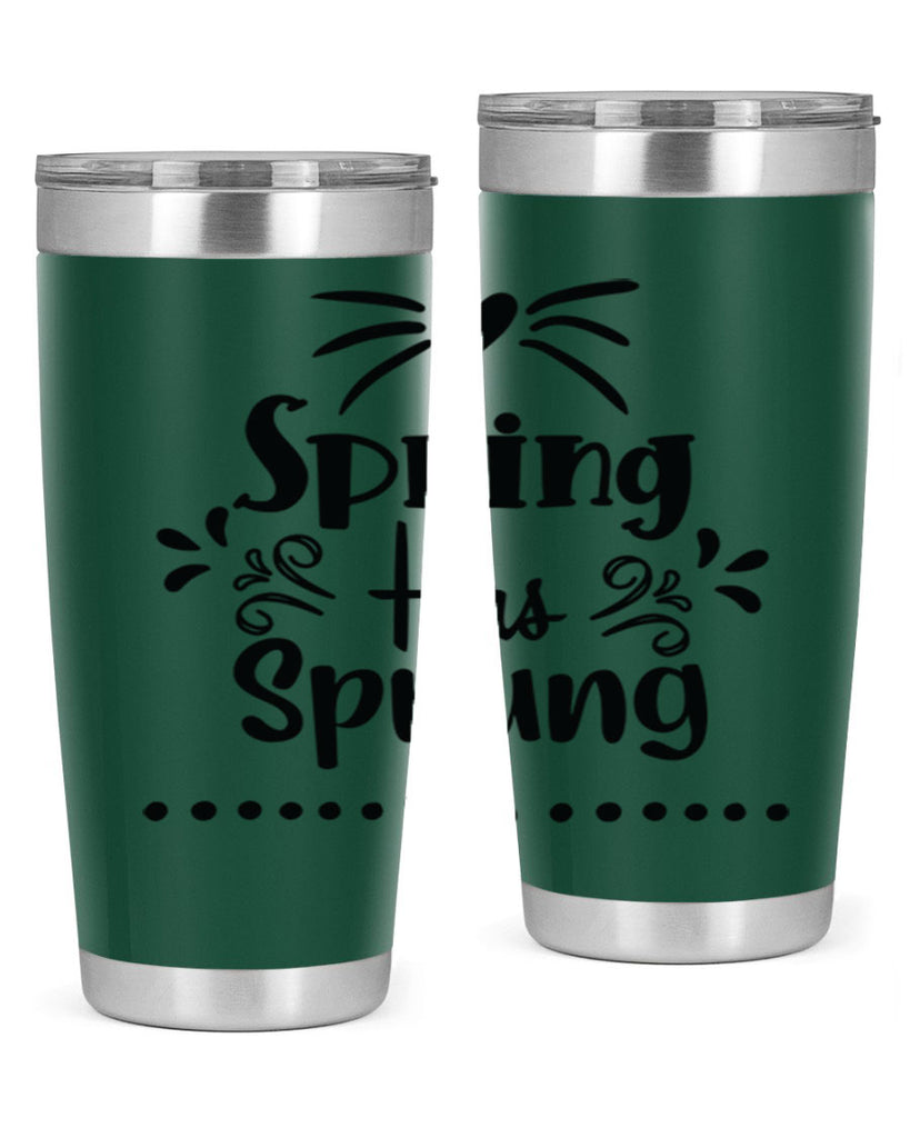Spring Has Sprung 433#- spring- Tumbler