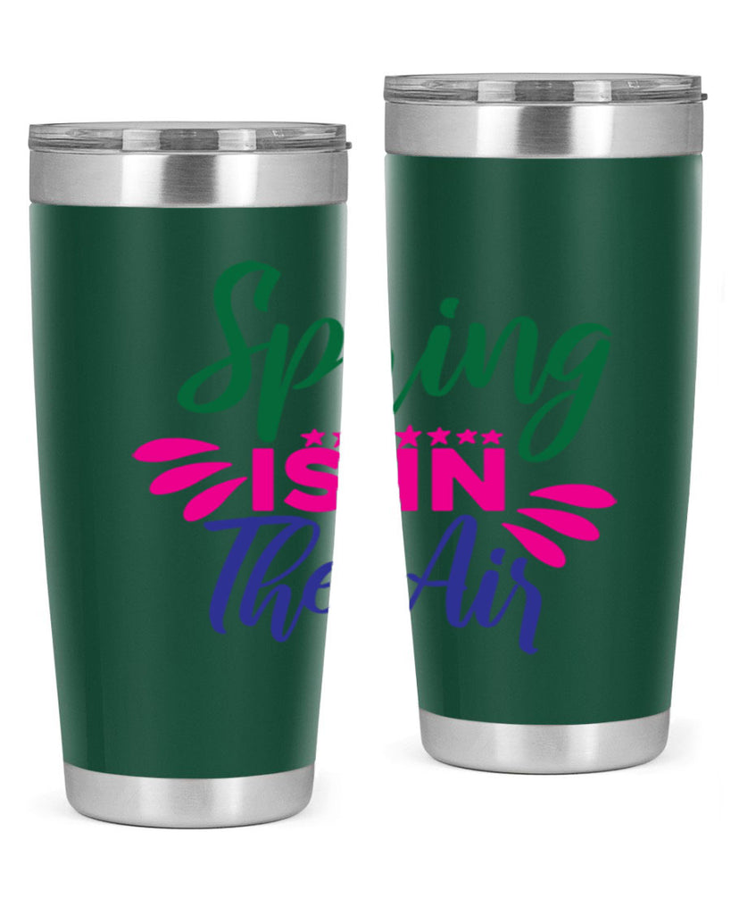 Spring Is In The Air 462#- spring- Tumbler
