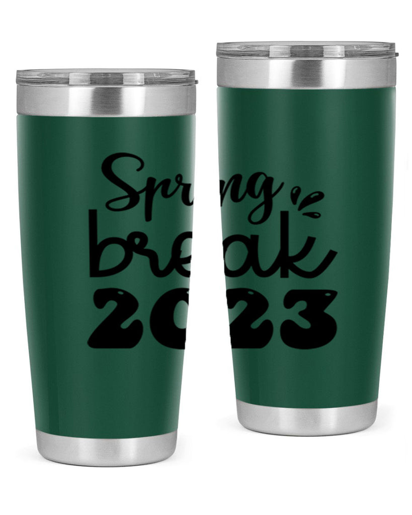 Spring break  483#- spring- Tumbler