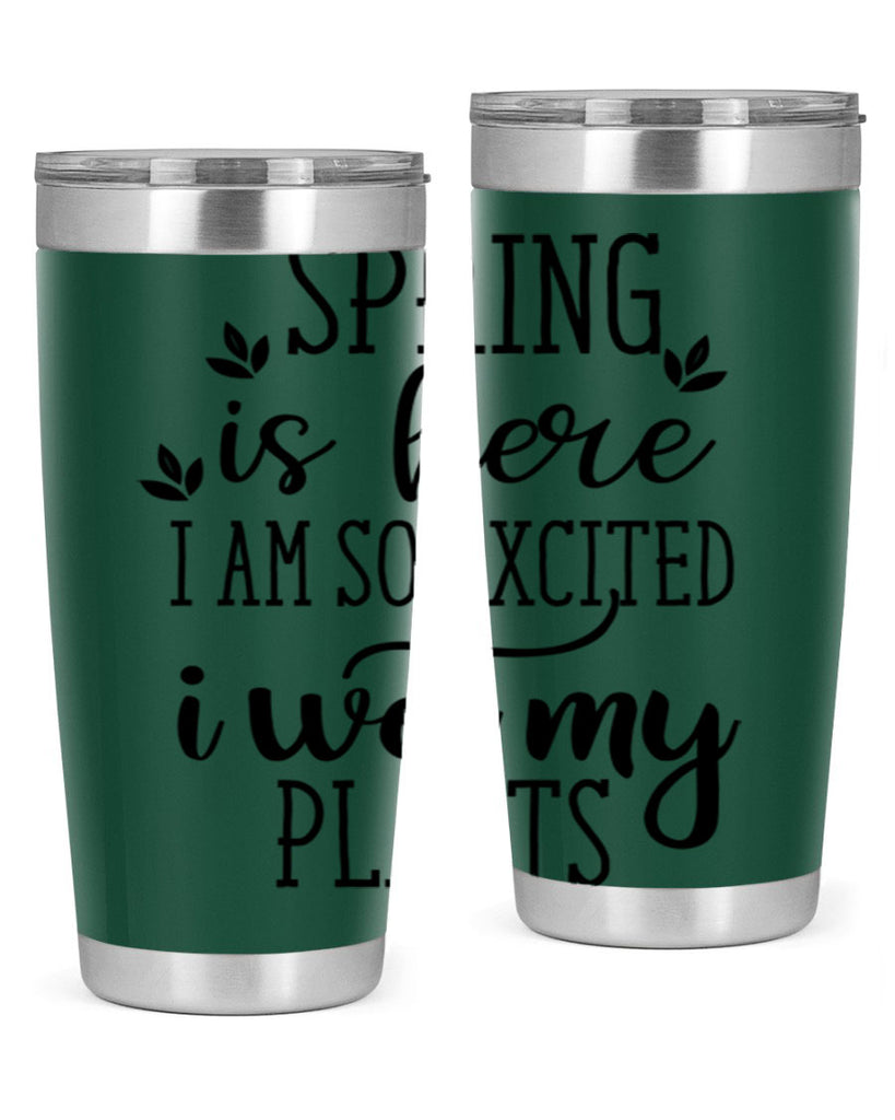 Spring is here I am 498#- spring- Tumbler