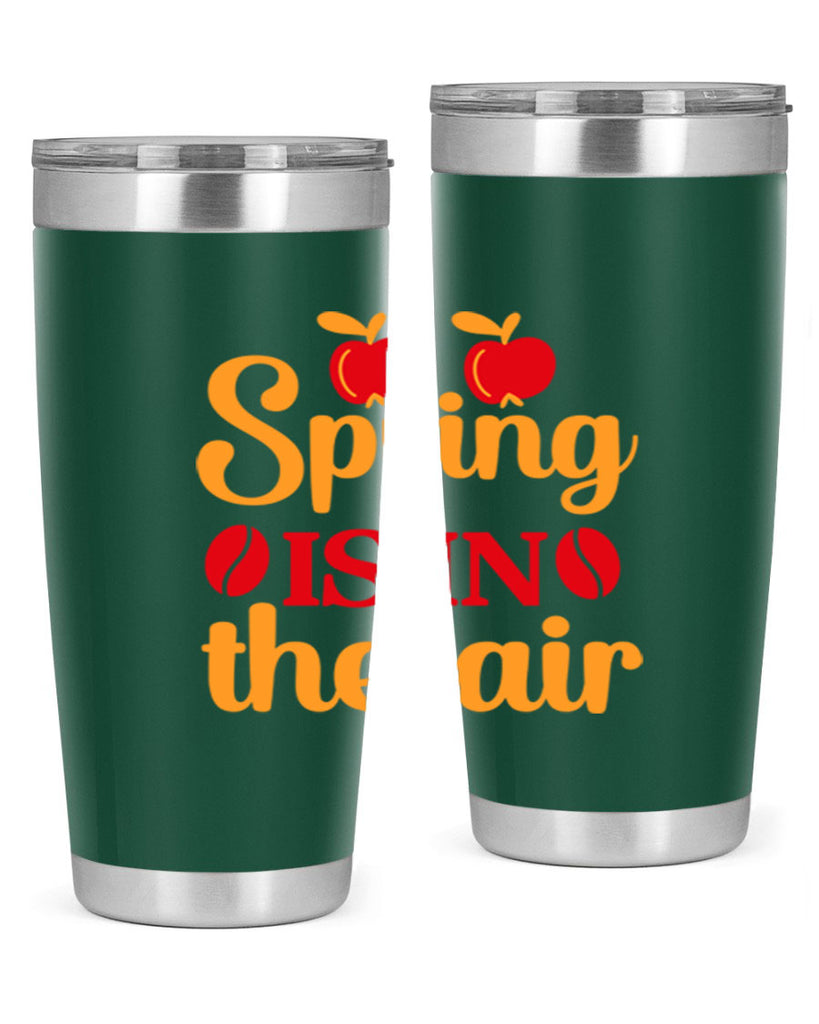 Spring is in the air 460#- spring- Tumbler