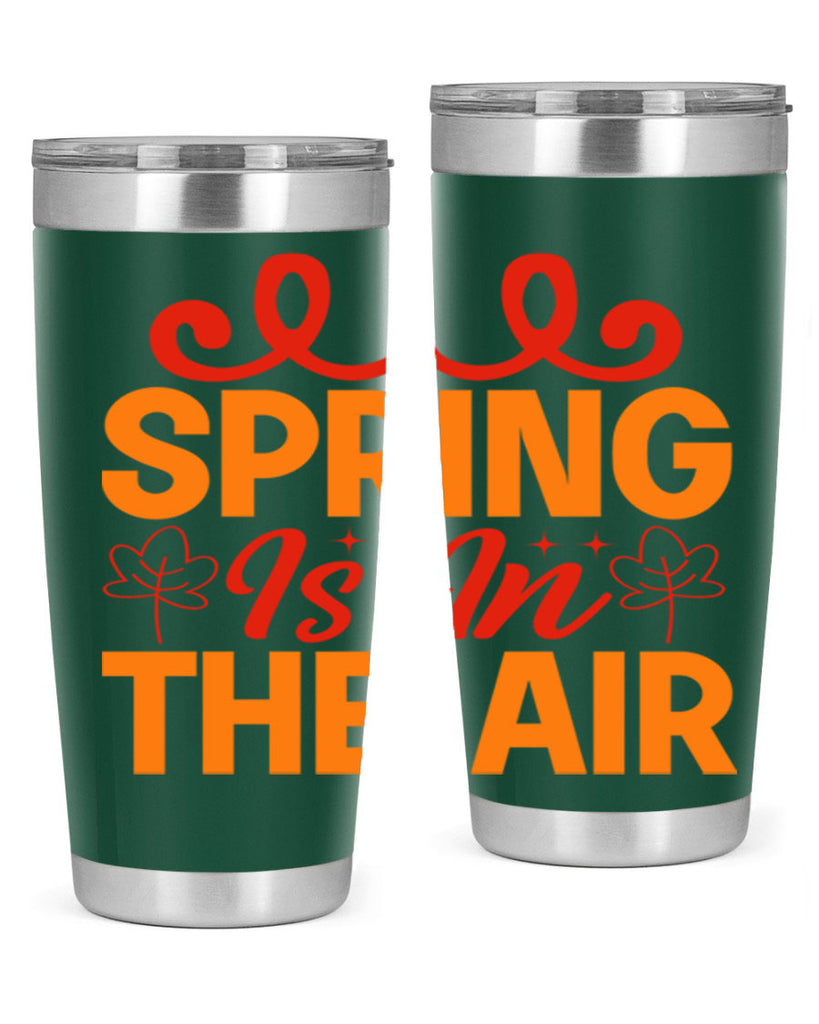 Spring is in the air 467#- spring- Tumbler