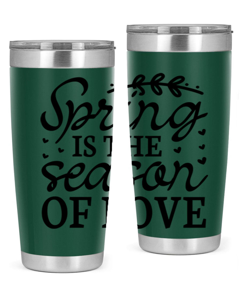 Spring is the season of 509#- spring- Tumbler