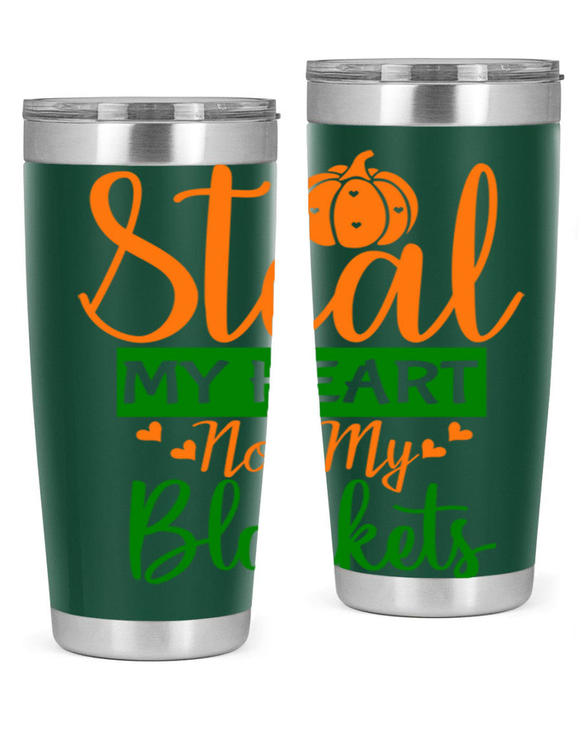 Steal My Heart Not My Blankets 576#- fall- Tumbler