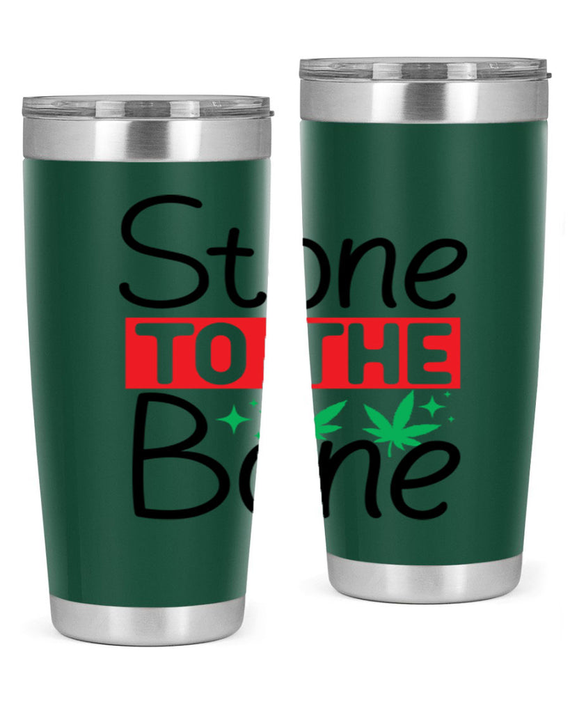 Stone to The Bone 251#- marijuana- Tumbler