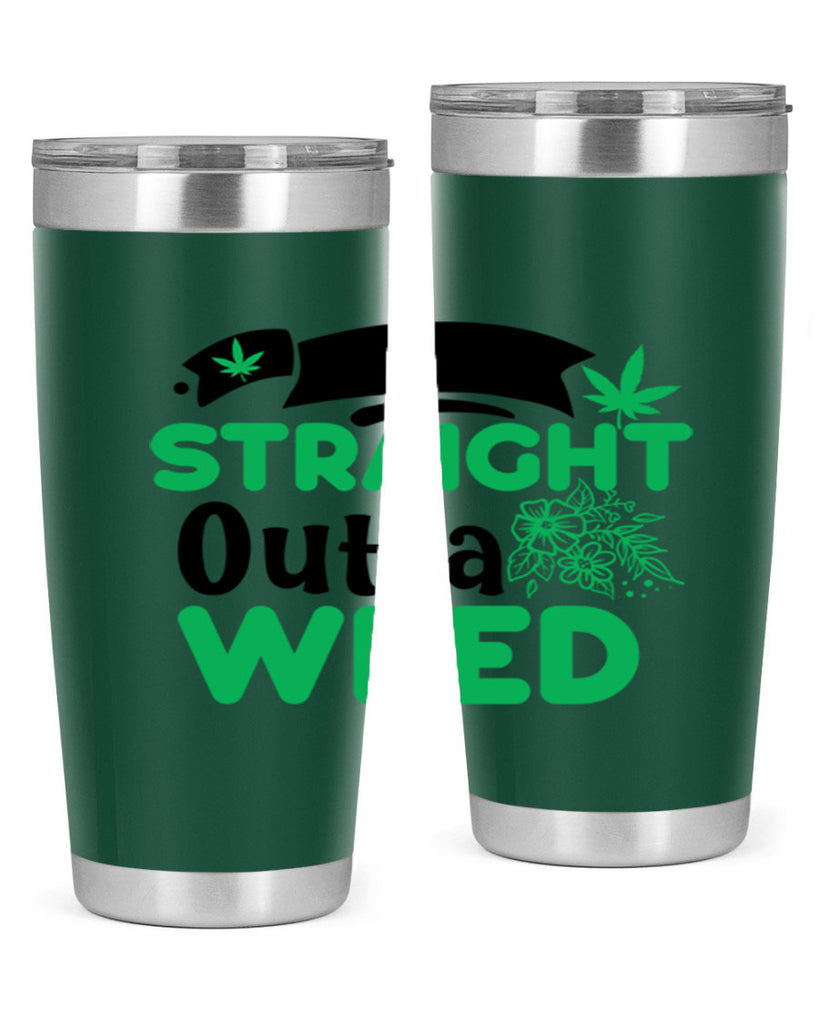 Straight Outta Weed 265#- marijuana- Tumbler