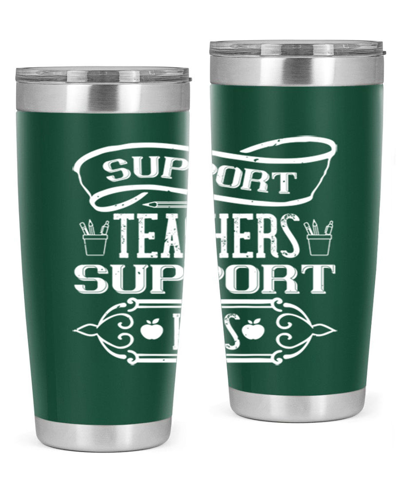 Support teachers support kids Style 18#- teacher- tumbler