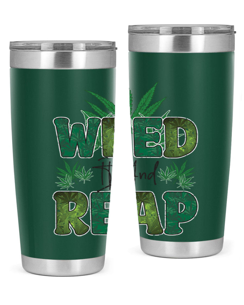 Weed It And Reap Sublimation 286#- marijuana- Tumbler