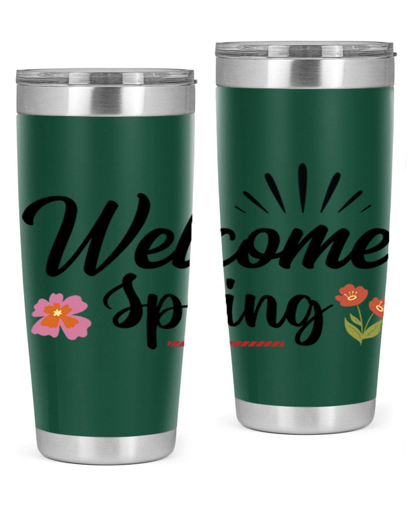 Welcome Spring  597#- spring- Tumbler