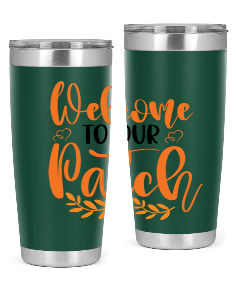 Welcome To Our Patch 633#- fall- Tumbler