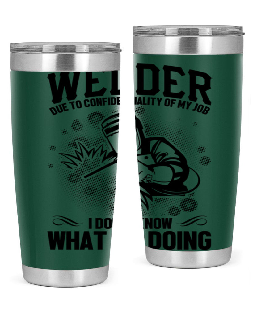 Welder due to Style 5#- welder- tumbler